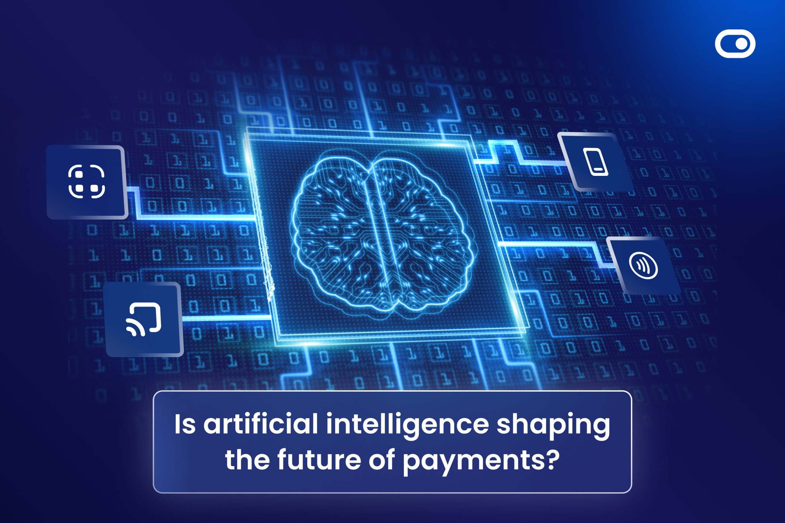 Is artificial intelligence shaping the future of payments? 3 Is artificial intelligence shaping the future of payments?