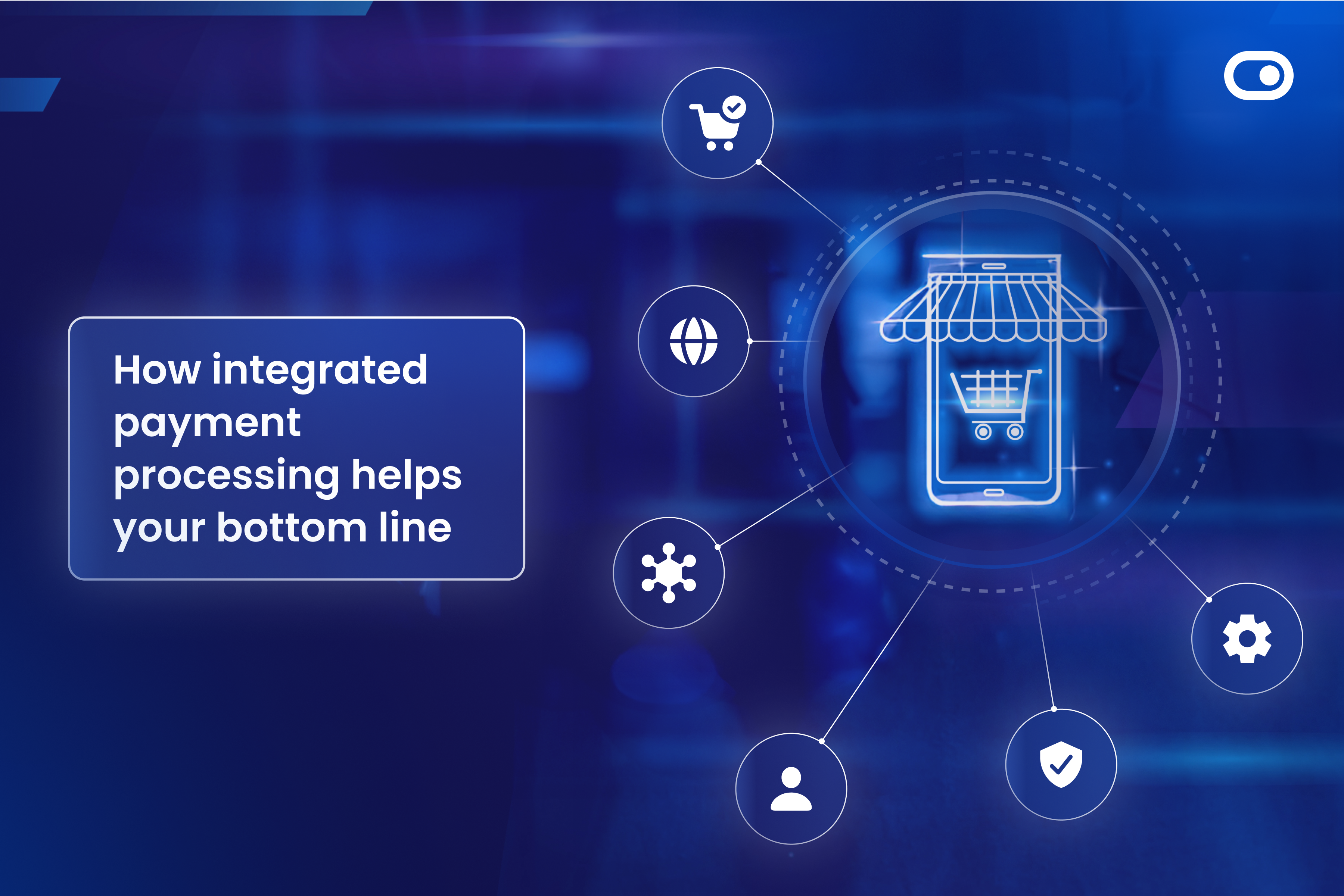 How integrated payment processing helps your bottom line 2 How integrated payment processing helps your bottom line