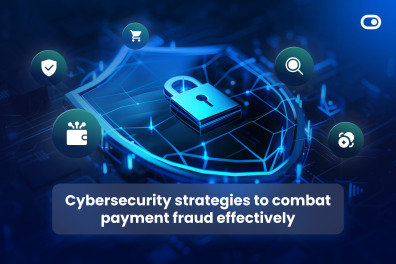 Cybersecurity strategies to combat payment fraud effectively 5 Cybersecurity strategies to combat payment fraud effectively