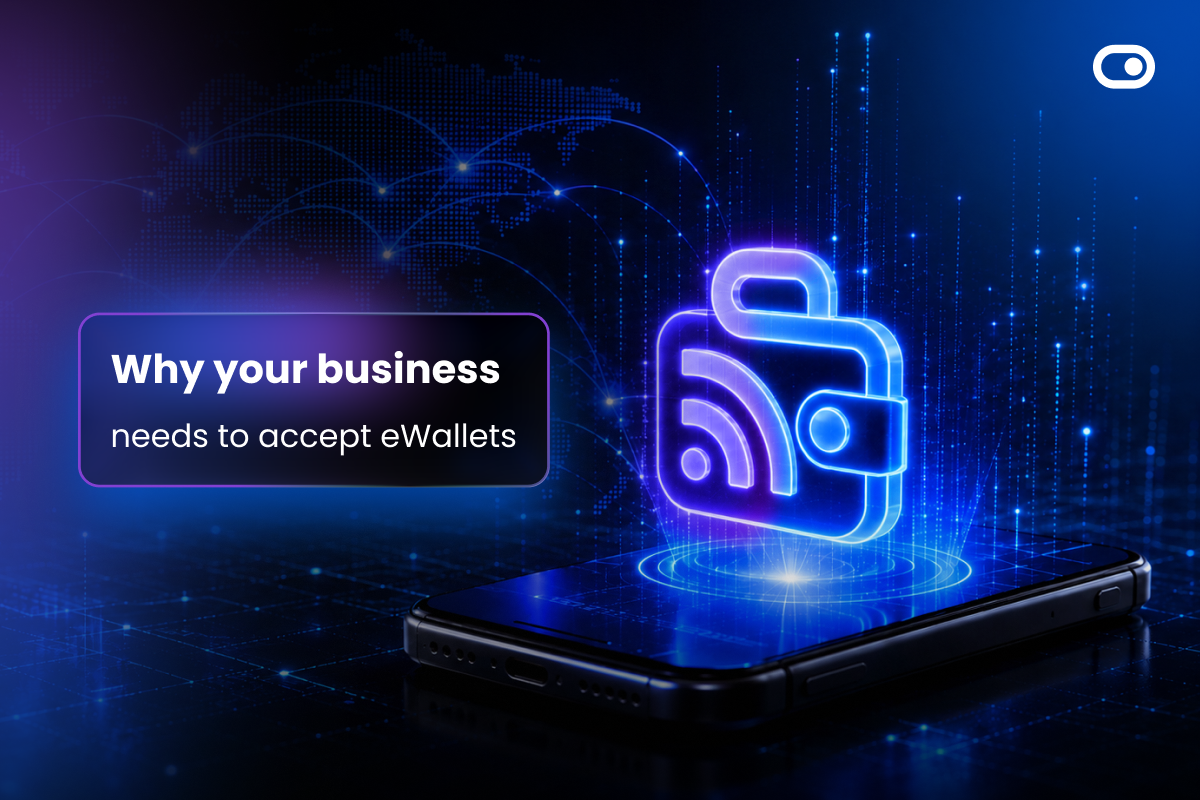 Why your business needs to accept eWallets